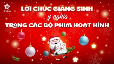 LỜI CHÚC GIÁNG SINH Ý NGHĨA TRONG CÁC BỘ PHIM HOẠT HÌNH 